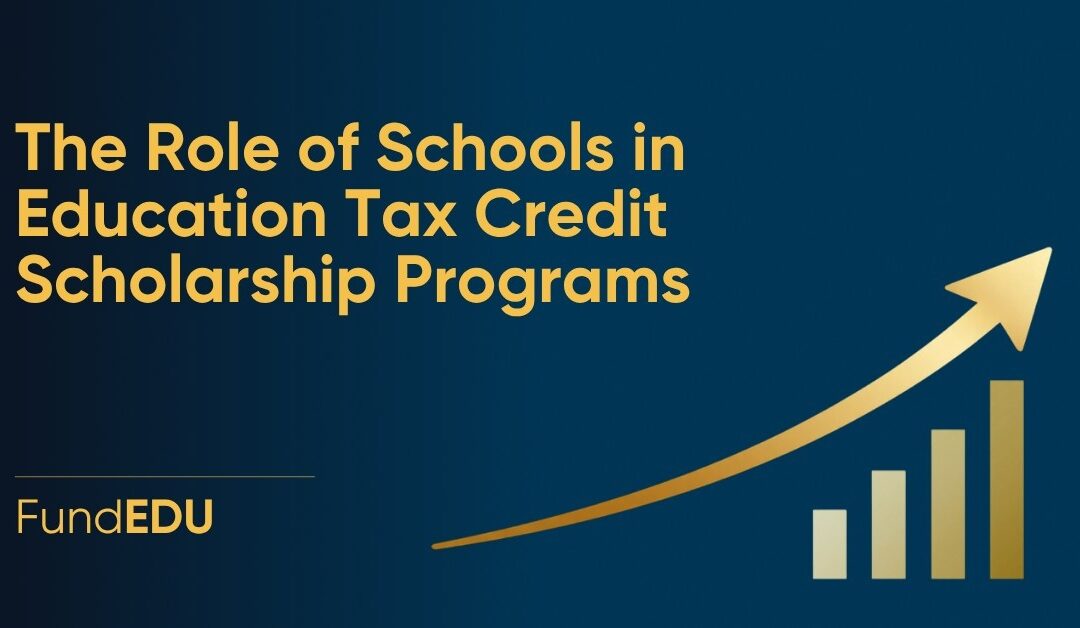 The Role of Schools in Education Tax Credit Scholarship Programs